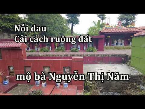 The tomb of Mrs. Nguyen Thi Nam, the first person executed during the land reform.