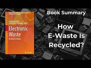 Electronic Waste - Recycling Techniques (Book Summary)