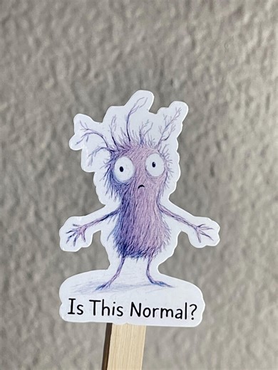 Is This Normal Sticker – Anxious Cute Creature Vinyl Decal - Etsy