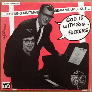 Lightning Beat-Man - Beam Me Up Jesus...