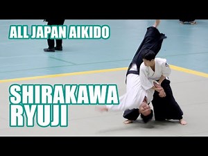 AWESOME ATHLETIC AIKIDO! Shirakawa Ryuji [4K 60fps] - 59th All Japan Aikido Demonstration