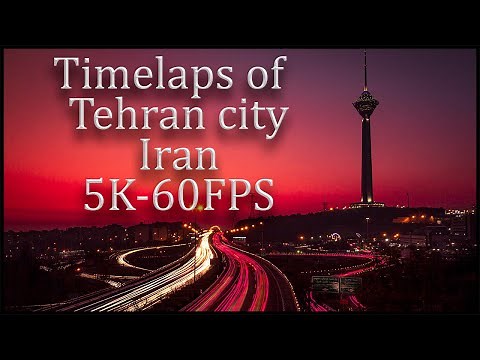Time Lapse of Tehran city - Iran 5k 60FPS