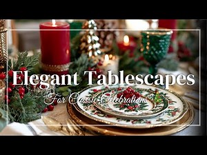 Vintage Holiday Tablescapes ✨ Elegant Centerpiece Ideas for Timeless Celebrations