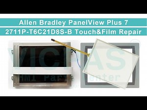 How to Repair 2711P-T6C21D8S-B Panelview Plus 7 Protective Film Touchscreen Panel LCD Display?
