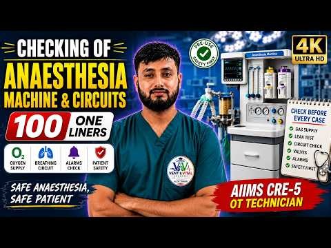 Anaesthesia Machine & Breathing Circuit Checking | AIIMS CRE-5 Complete Revision-2026