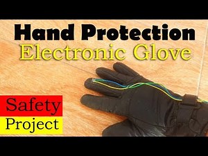Arduino Electronic Glove for hand protection, supports wireless communication