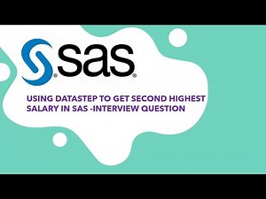 Using Datastep To Get Second Highest Salary In SAS - Interview Question