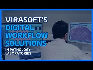 Virasoft's Digital Workflow Solutions in Pathology Laboratories