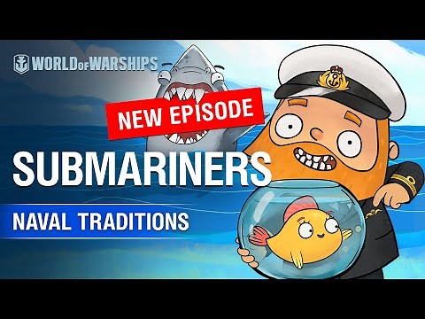 Naval Traditions: Submariners