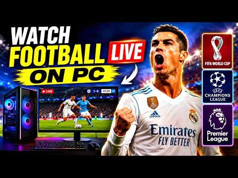 How To Watch Football Match Live On PC 💻