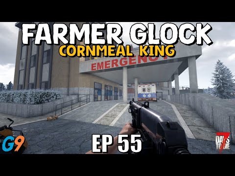 7 Days To Die - Farmer Glock EP55 (The Final Stretch)