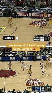 36K views · 225 reactions | Happy 45th to Luke Recker! 拾 Let’s celebrate with his b2b game-winners in the 2002 B1G tourney. | Big Ten Network | Facebook