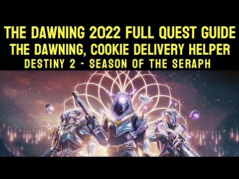 The Dawning 2022 Full Quest Guide - Cookie Delivery Helper | Destiny 2