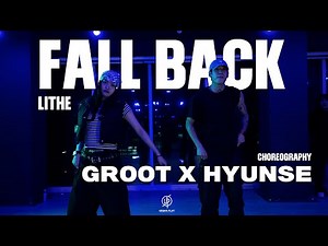 FALL BACK - LITHE I / GROOT X HYUNSE I Choreography / Urban Play Dance Academy