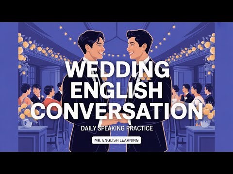 Wedding English Conversation | Daily Speaking Practice for Beginners