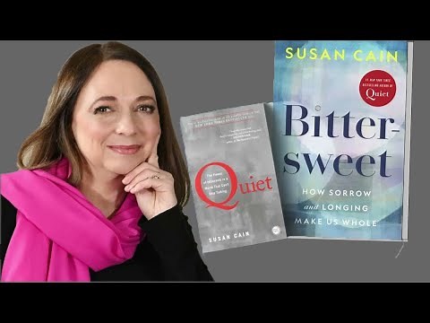 Bittersweet: How Sorrow and Longing Make Us Whole - Susan Cain
