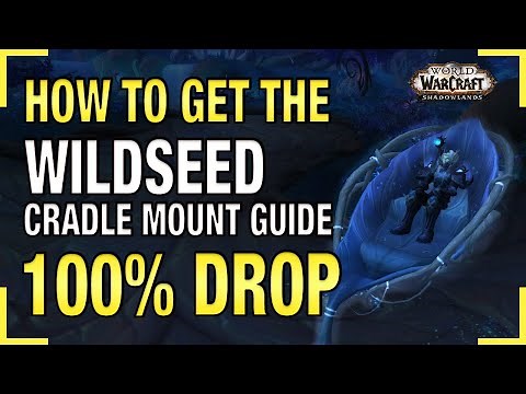How to Get the Wildseed Cradle Mount Guide 100% Drop Easy Shadowlands Mount Guide World of Warcraft