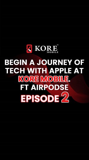 KORE Mobile presents a transformative journey for your AirPods....
