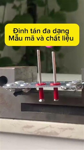 Đinh tán đa dạng mẫu mã và chất liệu #maybandinh #aluminium #rivetgun #stainlesssteel #dinhtan