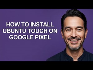 How to Install Ubuntu Touch on Google Pixel - KevinHowTo