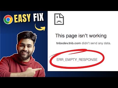 Quickly Fix ERR_EMPTY_RESPONSE error in Chrome - 2024