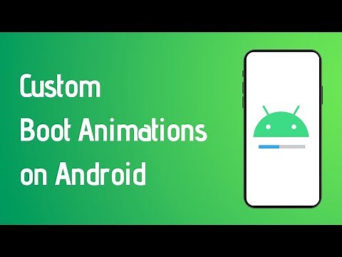 How to install Custom Boot Animation on Android? (Requires root)