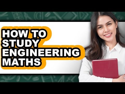 How to Study Engineering Maths - Easy Guide
