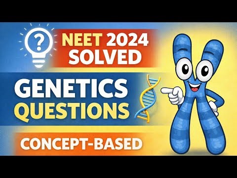 NEET Genetics Questions Solved 2024 #neet #genetics 
