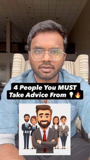4 People you must take advice from🔥