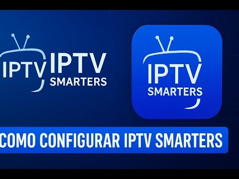 IPTV SMARTERES : COMO CONFIGURAR
