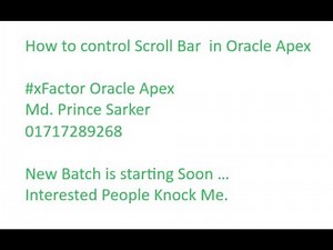 How to Control Scroll Bar In Oracle Apex