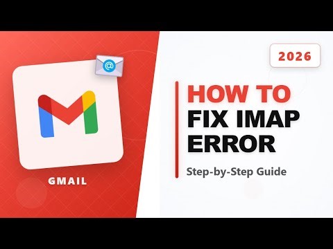 How To Fix IMAP Error in Gmail