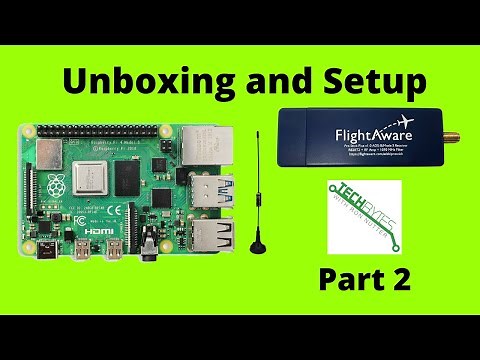 How to setup Raspberry Pi4 with FlightAware Aircraft Tracking for your SmartHome (Part 2)