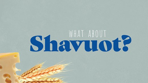 What Is Shavuot?