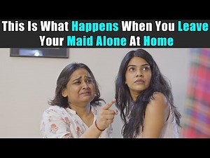 This Is What Happens When You Leave Your Maid Alone At Home | Rohit R Gaba
