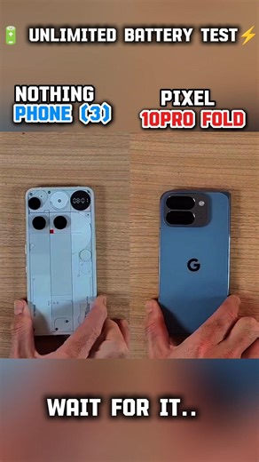 ⚡🔋 NOTHING PHONE 3 VS PIXEL 10PRO FOLD BATTERY TEST!