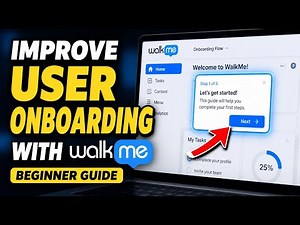 How to Improve User Onboarding with WalkMe - Beginner Guide