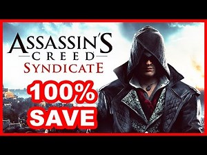 Assassin's Creed Syndicate 100% Save Game