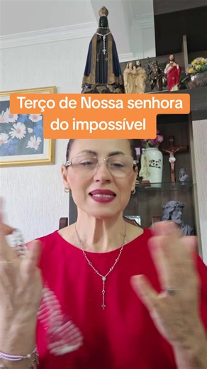 Terço de Nossa Senhora do Impossível — oração do terço