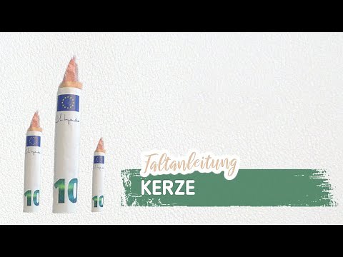 KERZE aus 10 Euro falten, Geldgeschenk zur Taufe oder Kommunion - Kerze aus einem Geldschein
