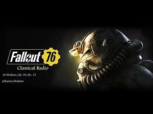 Fallout 76 Classical Radio: 16 Waltzes, Op. 39, No. 15 by Johannes Brahms