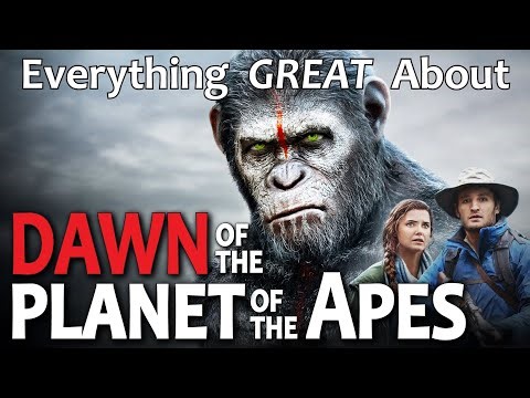 Everything GREAT About Dawn of the Planet of the Apes!
