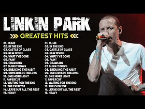 Linkin Park - Greatest Hits Full Album - Linkin Park Best Songs