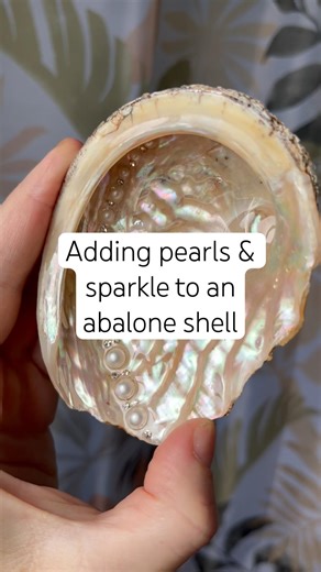 Adding pearls and sparkle to an abalone shell 🐚✨