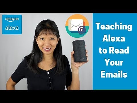 How to Setup Alexa to Read Your Emails to You