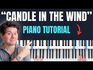 How To Play "Candle In The Wind" // Elton John Piano Tutorial
