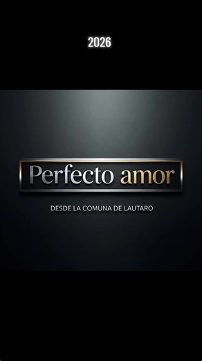 nos critican Perfecto Amor 2026