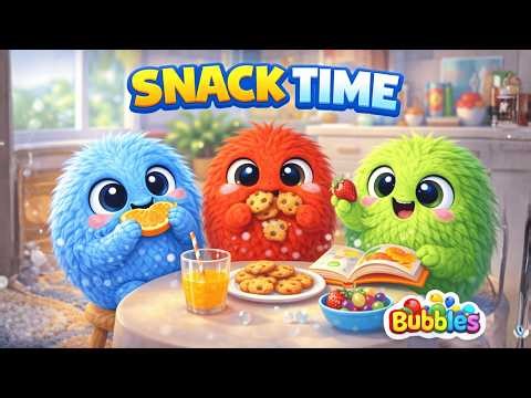 Snack Time Song 🍎 Healthy Food for Kids | Bubbles Learning Fun