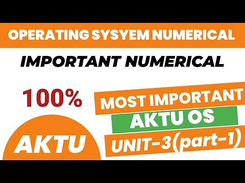 operating system unit-3 part-1 important numerical || os imp numerical aktu