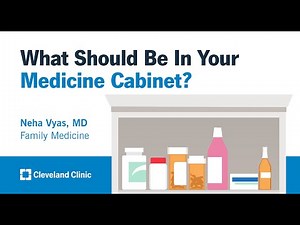 What Should Be In Your Medicine Cabinet? | Neha Vyas, MD